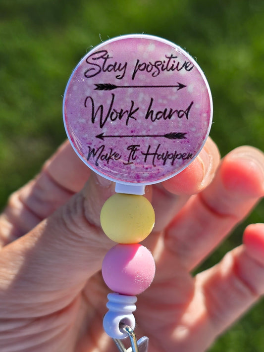 Stay Postive Badge Reel
