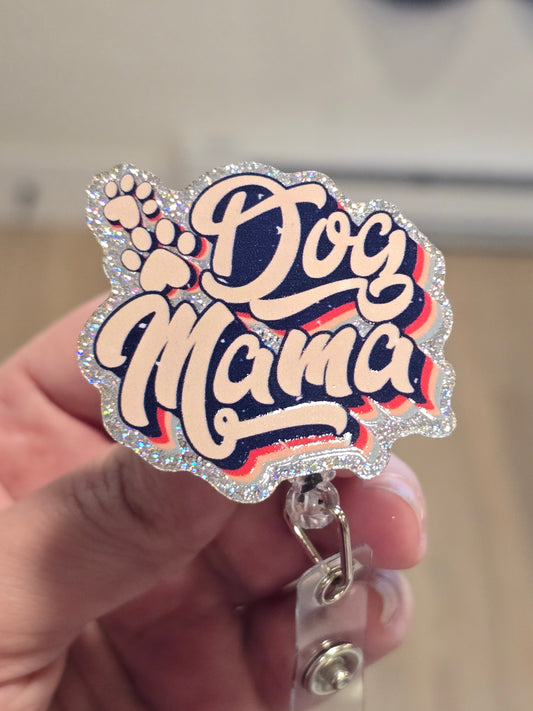 Dog Mama Badge Reel